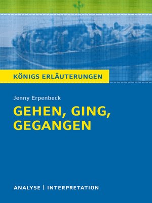 cover image of Gehen, ging, gegangen. Königs Erläuterungen.